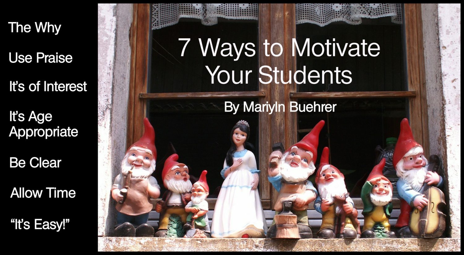 A photo of statues of Snow White and the Seven Dwarfs with the words 7 ways to motivate your students